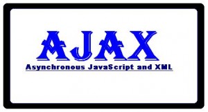 AJAX - Asynchronous JavaScript and XML